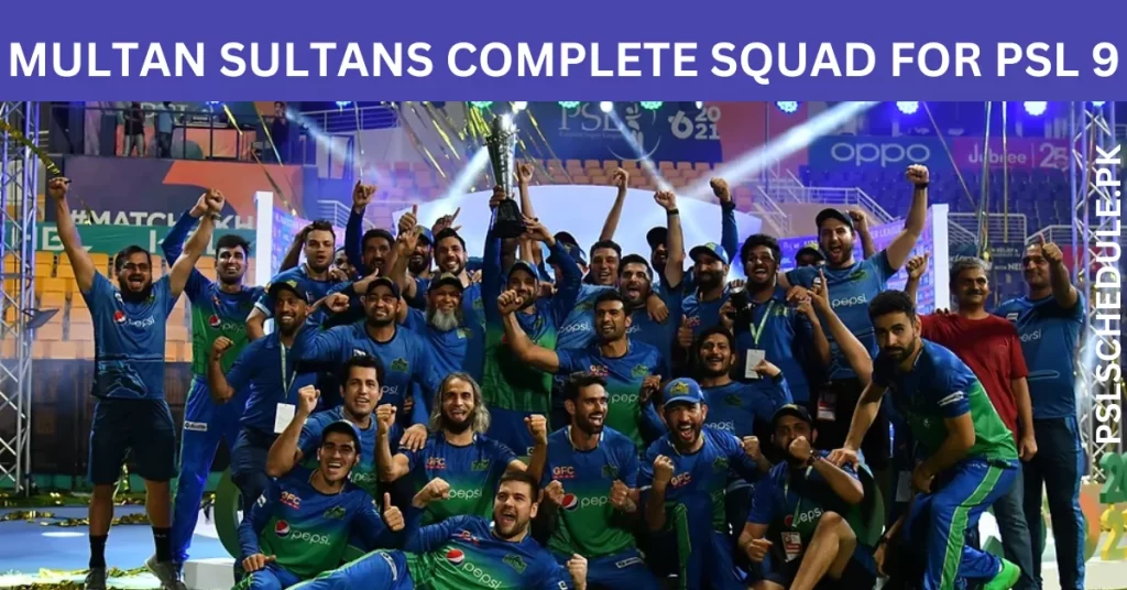 Multan Sultans Complete Squad for PSL 9